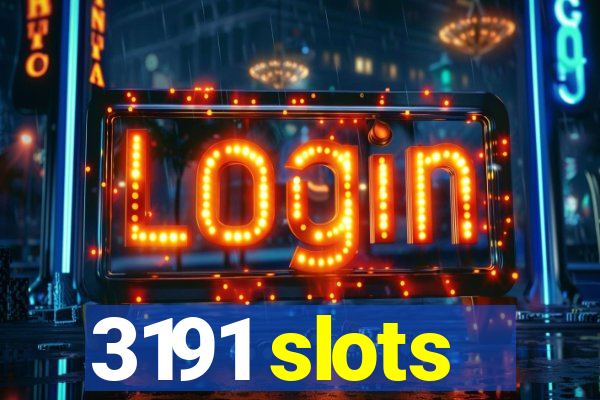 3191 slots